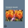 The Magic Square door National Cancer Institute (U. S )