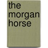 The Morgan Horse door Sara Green