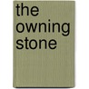 The Owning Stone door Jim Peterson