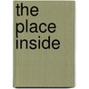 The Place Inside by Matthew Geden