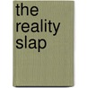 The Reality Slap door Russ Harries