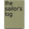 The Sailor's Log by Legal Aid Society Seamen'S. Branch