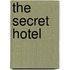 The Secret Hotel