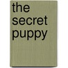 The Secret Puppy door Holly Webb