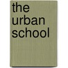 The Urban School door Ray C. Rist