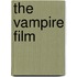 The Vampire Film
