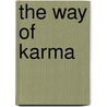 The Way Of Karma by Charles Breaux