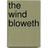 The Wind Bloweth by Donn Byrne