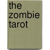 The Zombie Tarot door Stacey Graham