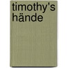 Timothy's Hände by Hans Wurdack