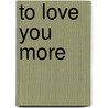 To Love You More door Wayne Jordan