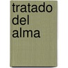 Tratado Del Alma by Luis Vives