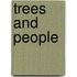 Trees and People