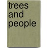 Trees and People door Rikard Andersson