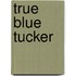 True Blue Tucker