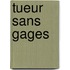 Tueur Sans Gages