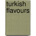 Turkish Flavours