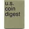 U.S. Coin Digest door Dr David Harper