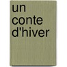 Un Conte D'Hiver by Shakespeare William Shakespeare