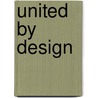 United by Design by Schiff Loryn Wilson