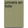 Univers En Folie door Fredric Brown