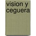 Vision Y Ceguera