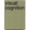 Visual Cognition by Steven Pinker