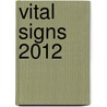 Vital Signs 2012 by Worldwatch Institute