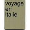 Voyage En Italie by Jean Giono