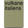 Vulkane Italiens door Christof Hug-Fleck