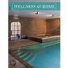 Wellness At Home by Wim Pauwels