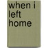 When I Left Home