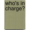 Who's in Charge? door Michael S. Gazzaniga