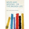 Wives and Widows door Ann S. Stephens