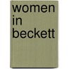 Women In Beckett door Linda Ben-Zvi