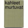 kahleet murtuvat door Alpo Manninen