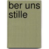 ber uns Stille door Morton Rhue