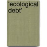 'Ecological Debt' by Christian Baatz