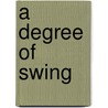 A Degree of Swing door Colin Miller