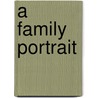 A Family Portrait by Robert Benjamin