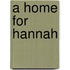 A Home for Hannah