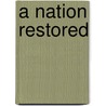 A Nation Restored door Brett Burner