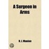 A Surgeon in Arms