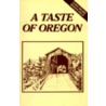 A Taste of Oregon door Junior League of Eugene