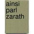 Ainsi Parl Zarath