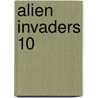 Alien Invaders 10 door Max Silver