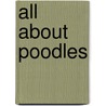 All about Poodles door Erika Shores