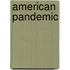 American Pandemic