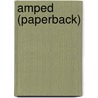 Amped (Paperback) by Douglas E. Richards