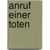 Anruf einer Toten by Brigitte Weimer